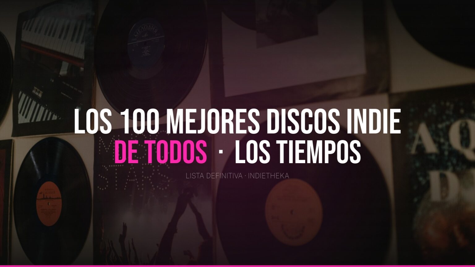 Collage de portadas de los 100 mejores discos indie de todos los tiempos