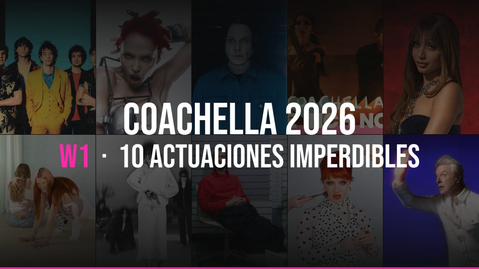 Coachella 2026 W1: las 10 mejores actuaciones del fin de semana Collage de las 10 mejores actuaciones del Coachella 2026 Weekend 1