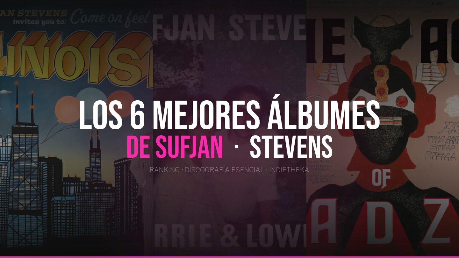 Portadas de Illinois, Carrie & Lowell y The Age of Adz de Sufjan Stevens