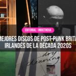 Los 7 mejores discos de post-punk británico e irlandés de la década 2020s