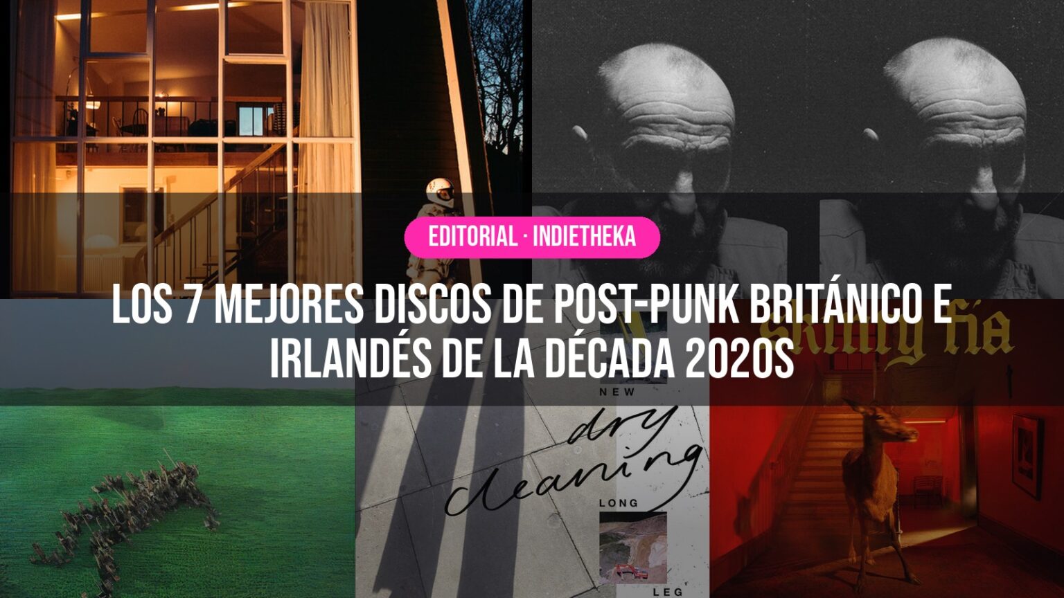 Los 7 mejores discos de post-punk británico e irlandés de la década 2020s Los 7 mejores discos de post-punk británico e irlandés de la década 2020s