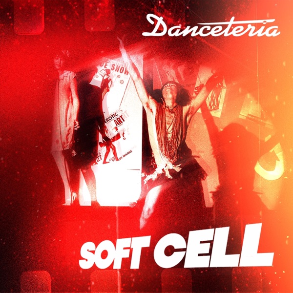 Portada de Danceteria, de Soft Cell